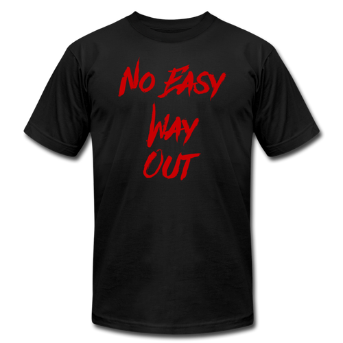 NO EASY WAY OUT- T-Shirt with RED LETTERING - black