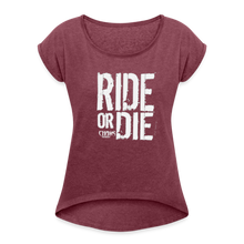 Ride Or Die White Logo Women's Roll Cuff T-Shirt - heather burgundy