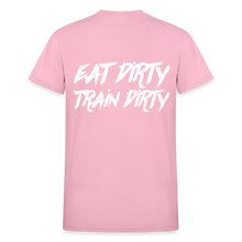 Eat Dirty Train Dirty, Black T- Shirt with White Lettering - light pink