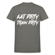 Eat Dirty Train Dirty, Black T- Shirt with White Lettering - charcoal