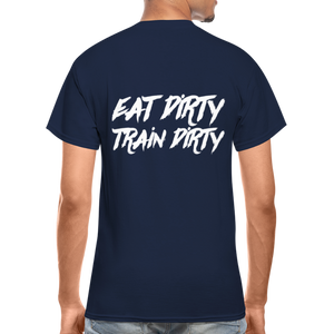 Eat Dirty Train Dirty, Black T- Shirt with White Lettering - navy