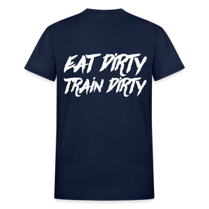 Eat Dirty Train Dirty, Black T- Shirt with White Lettering - navy