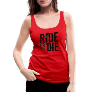 Ride or Die Black Logo Women’s Premium Tank Top - red