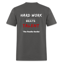 The Official Vanilla Gorilla T-Shirt "Hard Work Beats Talent" - charcoal