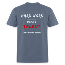 The Official Vanilla Gorilla T-Shirt "Hard Work Beats Talent" - denim