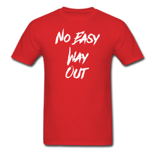 No Easy Way Out, T-Shirt with White Lettering - red