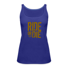 Ride Or Die Gold Logo Women’s Premium Tank Top - royal blue
