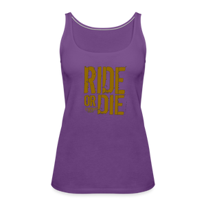 Ride Or Die Gold Logo Women’s Premium Tank Top - purple