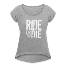 Ride Or Die White Logo Women's Roll Cuff T-Shirt - heather gray