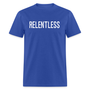 RELENTLESS T-SHIRT with WHITE LETTERING - royal blue