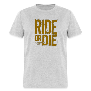 RIDE OR DIE - T-SHIRT with GOLD LOGO - heather gray